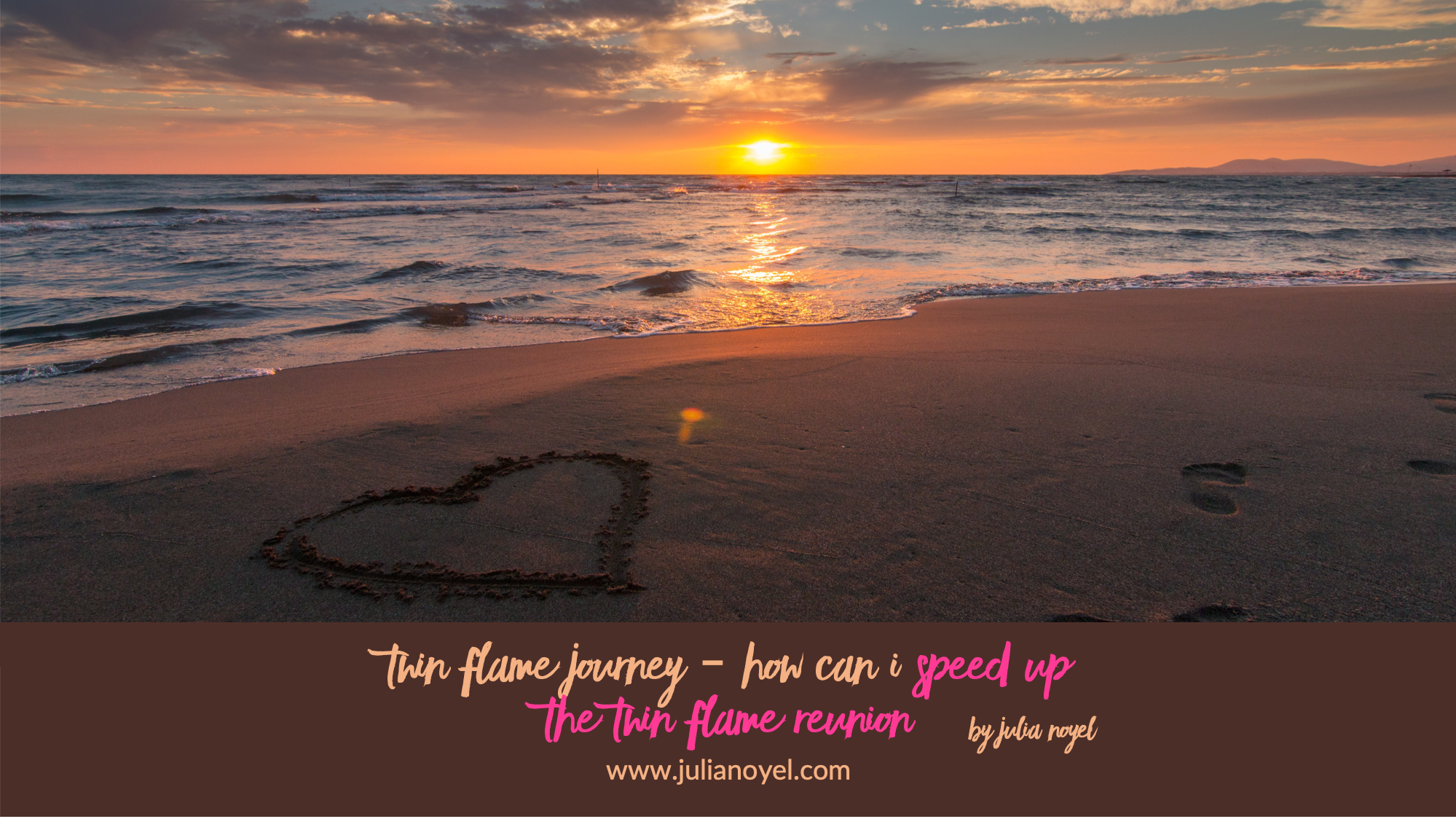 Twin flame journey – how can I speed up the Twin flame reunion by Julia Noyel